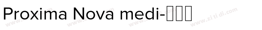 Proxima Nova medi字体转换